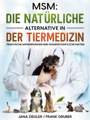 cover image of MSM--Die natürliche Alternative in der Tiermedizin